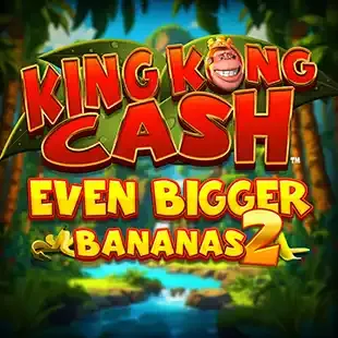 King Kong Cash Even Bigger Bananas 2 cover art